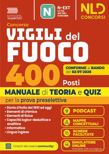 Concorso Vigili del Fuoco 400 posti. Manuale di teoria e quiz per la prova preselettiva.  - Libro Nld Concorsi 2026 | Libraccio.it
