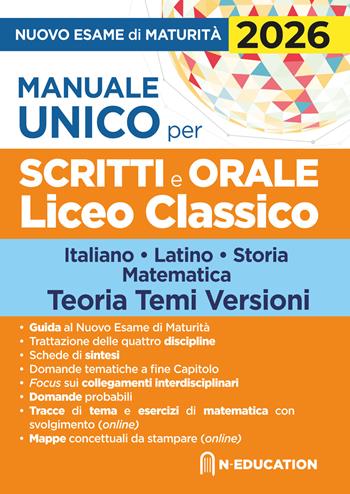 Manuale unico per il nuovo esame di maturità 2026 per gli scritti e l'orale Liceo Classico con schede di sintesi, tracce e domande  - Libro Nld Concorsi 2026 | Libraccio.it