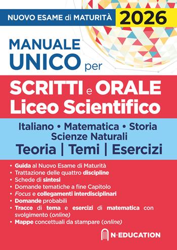 Manuale unico per il nuovo esame di maturità 2026. Per gli scritti e l'orale del Liceo Scientifico con schede di sintesi, tracce e domande  - Libro Nld Concorsi 2026 | Libraccio.it