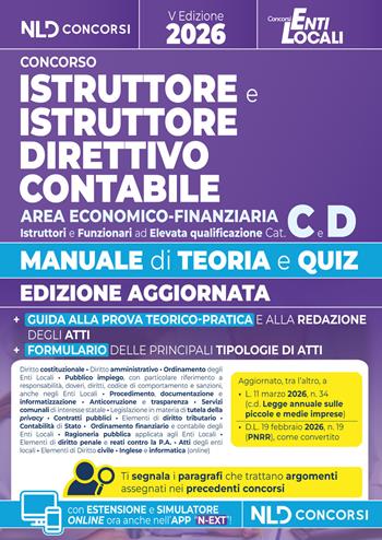 Istruttore e istruttore direttivo contabile area economico finanziaria cat. C-D 2026. Manuale con teoria e quiz e formulario.  - Libro Nld Concorsi 2026 | Libraccio.it