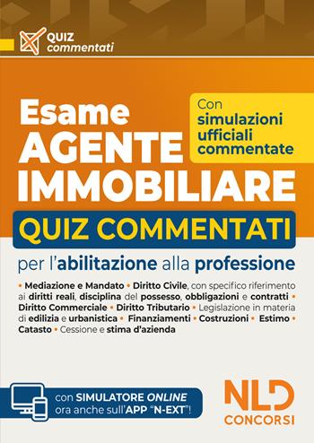 Esame agente immobiliare 2026. Quiz commentati per l'abilitazione alla professione. Nuova ediz.  - Libro Nld Concorsi 2026 | Libraccio.it