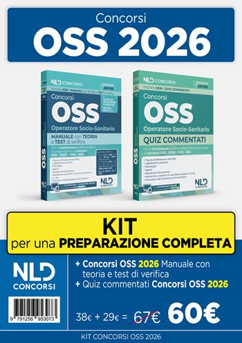 Concorso OSS operatore socio-sanitario 2026. Kit con manuale di teoria + quiz commentati per la preparazione al concorso oss, osa, asa - Isabella Iacurto - Libro Nld Concorsi 2026 | Libraccio.it