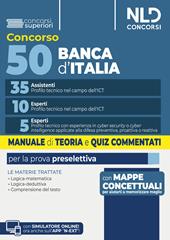 Concorso 50 posti Banca d'Italia 35 assistenti e 10 esperti profilo ICT manuale di teoria e quiz commentati per la prova preselettiva 2026