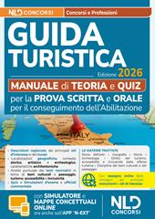 Esame abilitazione guida turistica 2026. Manuale per la prova scritta e orale