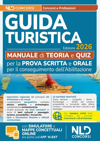 Esame abilitazione guida turistica 2026. Manuale per la prova scritta e orale  - Libro Nld Concorsi 2026 | Libraccio.it