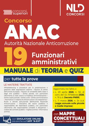 Concorso 19 ANAC Funzionari Amministrativi. Manuale di teoria e quiz 2026.  - Libro Nld Concorsi 2026 | Libraccio.it