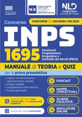 Concorso INPS 2026 1695 Funzionari Progettazione, erogazione e controllo dei servizi (PECS). Manuale di teoria e quiz per la prova preselettiva