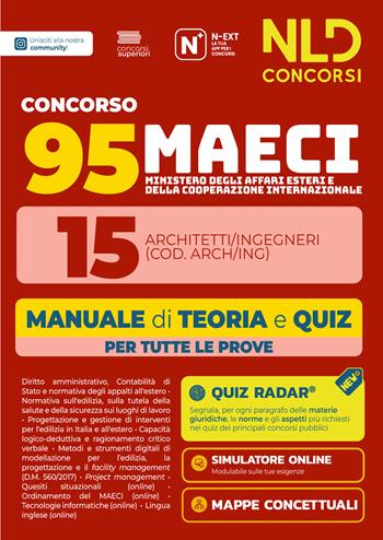 Concorso 95 MAECI 15 architetti e ingegneri. Manuale di teoria e quiz per la prova preselettiva e scritta 2026.  - Libro Nld Concorsi 2026 | Libraccio.it