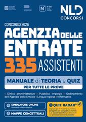 Concorso Agenzia delle Entrate ADE 335 assistenti. Manuale di teoria e quiz per tutte le prove. Con software di simulazione