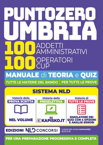 Concorso PuntoZero Umbria. 100 addetti amministrativi e 100 operatori CUP Manuale di teoria  - Libro Nld Concorsi 2026 | Libraccio.it
