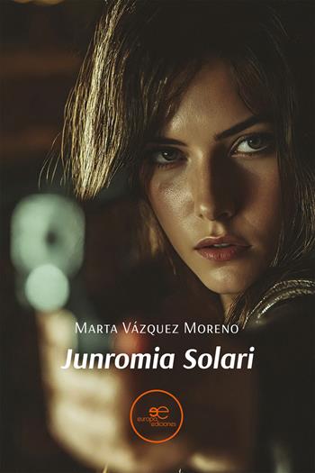 Junromia Solari - Marta Vázquez Moreno - Libro Europa Ediciones 2025, Edificar universos | Libraccio.it