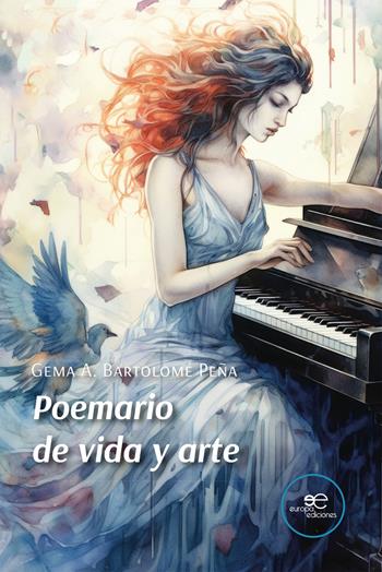 Poemario de vida y arte - Gema A. Bartolomé Peña - Libro Europa Ediciones 2025, Dibujar espacios | Libraccio.it