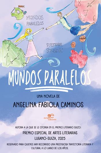 Mundos paralelos - Fabiola Angelina Caminos - Libro Europa Ediciones 2025, Edificar universos | Libraccio.it
