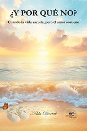 ¿Y por qué no? Cuando la vida sacude, pero el amor sostiene