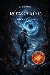 Rozgarót. El vórtice negro