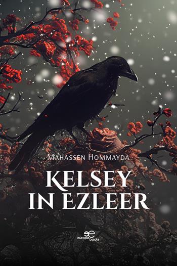 Kelsey in Ezleer - Mahassen Hommayda - Libro Europe Books 2025, Build universes | Libraccio.it