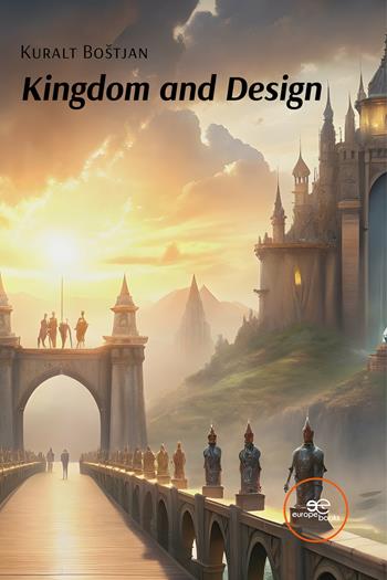 Kingdom and Design - Kuralt Boštjan - Libro Europe Books 2024, Build universes | Libraccio.it