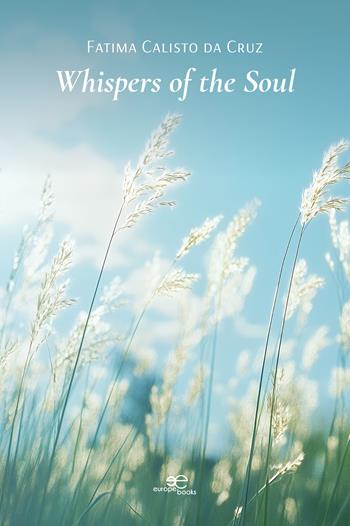 Whispers of the soul - Fatima Calisto da Cruz - Libro Europe Books 2025, Draw spaces | Libraccio.it