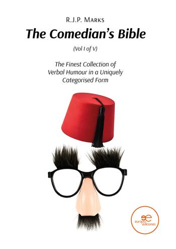 The comedian’s Bible. The finest collection of verbal humour in a uniquely categorised form. Vol. 1 - R.j.p. Marks - Libro Europe Books 2025, Build universes | Libraccio.it