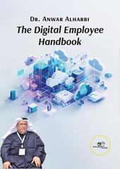 The digital employee handbook. Essential skills and strategies for the digital transformation in the workplace