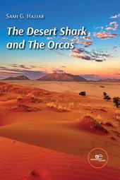 The Desert Shark and The Orcas
