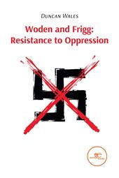 Woden and Frigg: Resistance to Oppression