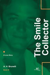 The smile collector. A love story. Vol. 3
