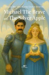 Michael The Brave and The Silver Apple