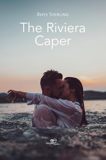 The Riviera Caper - Rhys Sterling - Libro Europe Books 2026, Build universes | Libraccio.it
