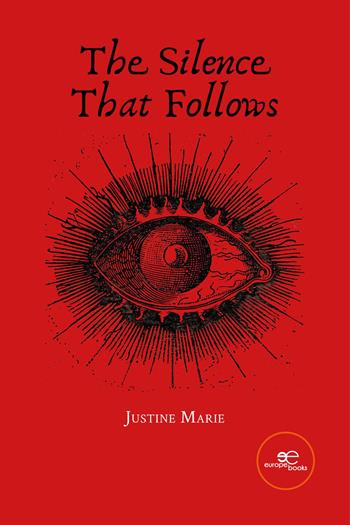 The silence that follows - Justine Marie - Libro Europe Books 2026, Build universes | Libraccio.it