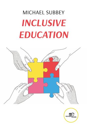 Inclusive education - Michael Subbey - Libro Europe Books 2026, Make worlds | Libraccio.it