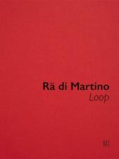 Rä di Martino, Loop. Ediz. inglese