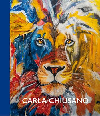 Carla Chiusano. Un viaggio a colori nella fantasia. Ediz. multilingue - Rachele Ferrario, Ermanno Tedeschi, Emanuela Fiori - Libro Gli Ori 2025 | Libraccio.it