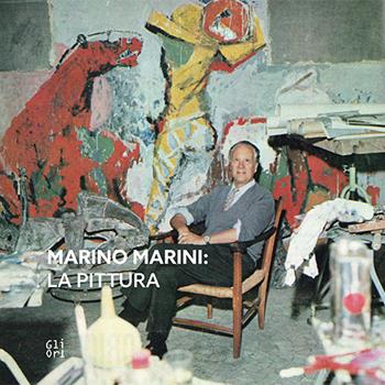 Marino Marini: la pittura  - Libro Gli Ori 2026 | Libraccio.it