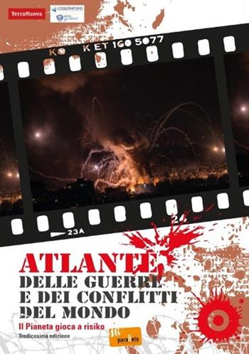 Atlante delle guerre e dei conflitti del mondo  - Libro Terra Nuova Edizioni 2025 | Libraccio.it