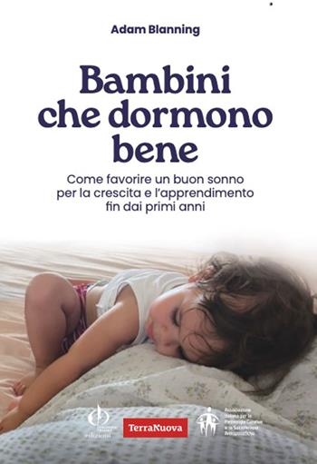 Bambini che dormono bene - Adam Blanning - Libro Terra Nuova Edizioni 2026, Genitori e figli | Libraccio.it