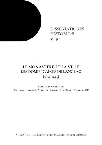 Le monastère et la ville. Les dominicaines de Langeac (1623-2023)  - Libro Viella 2025, Dissertationes Historicae | Libraccio.it