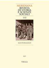 Meridiana. Rivista di storia e scienze sociali (2025). Vol. 113: Sud evangelico