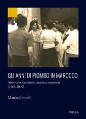 Gli anni di piombo in Marocco. Attivismo femminile, sinistra e memoria (1965-2005)