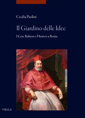 Il giardino delle idee. I Cesi, Rubens e l’Antico a Roma