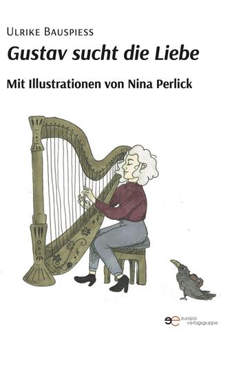 Gustav sucht die Liebe - Ulrike Bauspiess - Libro Europa Buch 2025, Universum | Libraccio.it