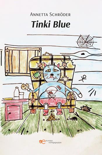 Tinki Blue - Annetta Schröder - Libro Europa Buch 2025, Universum | Libraccio.it