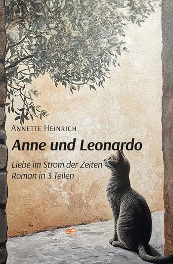 Anne und Leonardo. Liebe im Strom der Zeiten - Annette Heinrich - Libro Europa Buch 2025, Universum | Libraccio.it