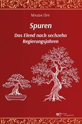 Spuren. Das Elend nach sechzehn Regierungsjahren