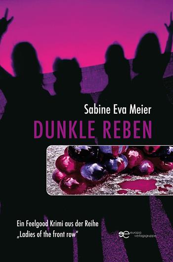 Dunkle Reben - Sabine Eva Meier - Libro Europa Buch 2025, Universum | Libraccio.it