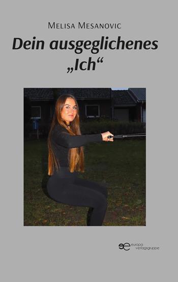 Dein ausgeglichenes «Ich» - Melisa Mesanovic - Libro Europa Buch 2025, Globus | Libraccio.it