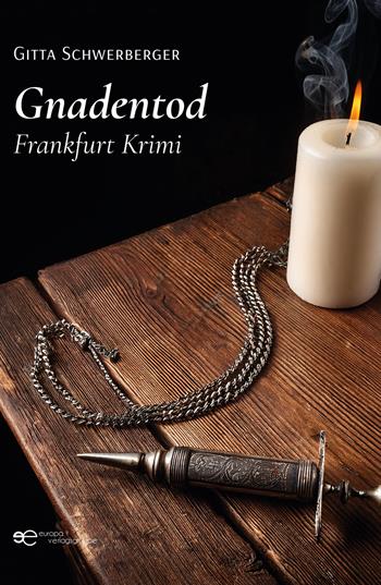 Gnadentod - Gitta Schwerberger - Libro Europa Buch 2025, Universum | Libraccio.it