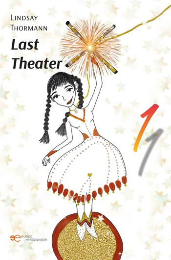 Last theater - Lindsay Thormann - Libro Europa Buch 2026, Universum | Libraccio.it