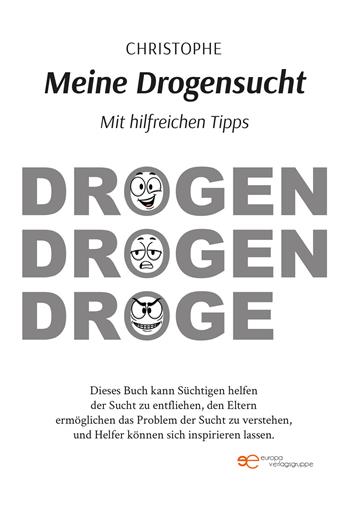 Meine Drogensucht - Christophe - Libro Europa Buch 2025, Universum | Libraccio.it