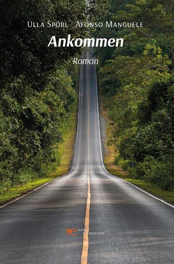 Ankommen - Ulla Spörl, Alfonso Manguele - Libro Europa Buch 2026, Universum | Libraccio.it